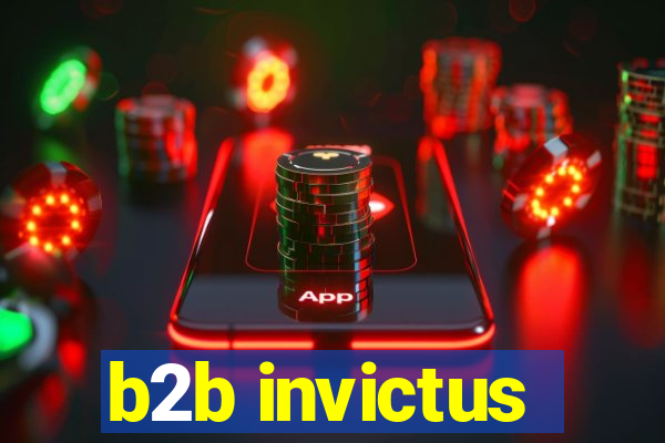 b2b invictus